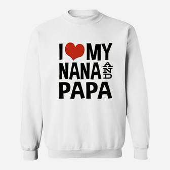 I Love My Nana And Papa Sweatshirt | Crazezy DE