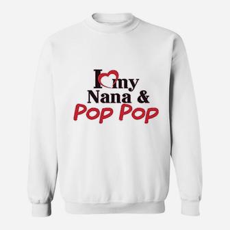 I Love My Nana & Pop Grandpa Grandma Boy & Girl Clothes Sweatshirt - Thegiftio UK