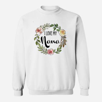 I Love My Nana Sweatshirt | Crazezy CA