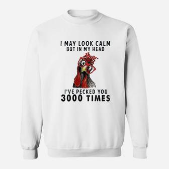 I May Look Calm Sweatshirt | Crazezy CA