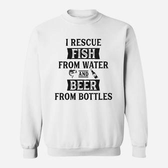 I Rescue Fish From Water And Beer From Bottles Funny Fishing Drinking Sweatshirt - Thegiftio UK