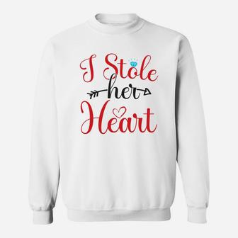 I Stole Her Heart For Valentine Day Happy Valentines Day Sweatshirt - Seseable
