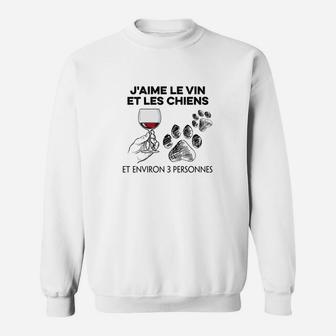 Ich Mag Wein Und Hunde Und Vielleicht 3 Leute Sweatshirt - Seseable