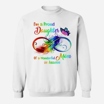 I'm A Proud Daughter Of A Wonderful Mom In Heaven 9 Birthday Sweatshirt | Crazezy