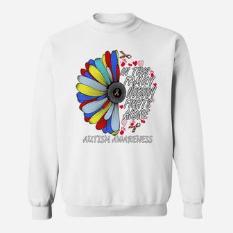 In This Family Nobody Fights Alone Autism Sunflower Gift Sweatshirt | Crazezy CA