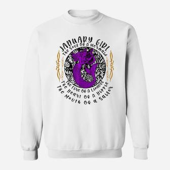 January Girl The Soul Of A Mermaid Funny Birthday Gifts Sweatshirt | Crazezy