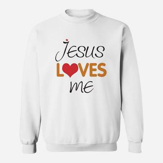 Jesus Loves Me Christian God Sweatshirt | Crazezy