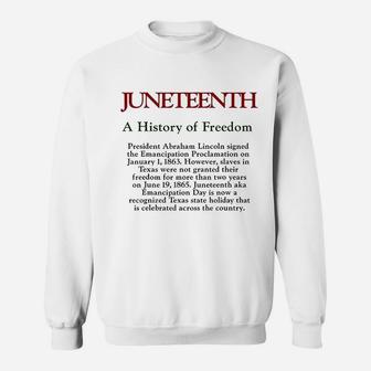 Juneteenth A History Of Freedom Sweatshirt | Crazezy