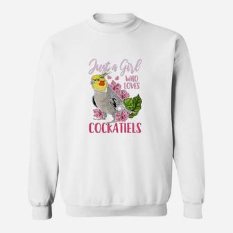 Just A Girl Who Loves Cockatiels Cute Sweatshirt | Crazezy CA