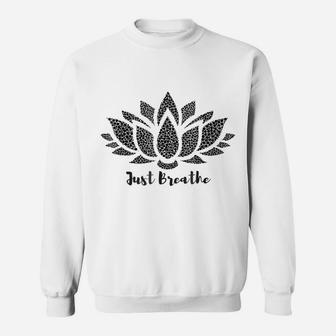 Just Breathe, Lotus Flower, Yoga T-Shirt Sweatshirt | Crazezy UK