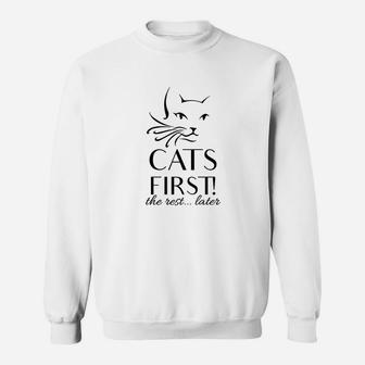 Katzenliebhaber Baumwoll-Sweatshirt, Cats First - The Rest... Later Aufdruck - Seseable