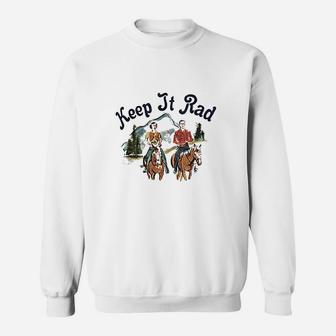 Keep It Rad Horse Men Women Girls Loves Horse Riding Sweatshirt | Crazezy AU