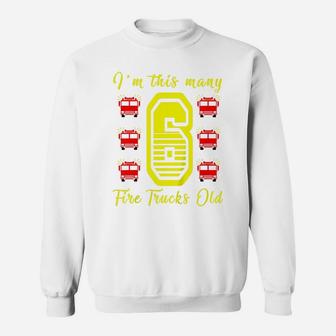Kids I'm This Many Fire Trucks Old 6Th Birthday 6 Six Years Old Sweatshirt | Crazezy CA