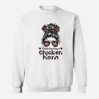 Kinda Busy Being A Chicken Mom Messy Bun Floral Sweatshirt | Crazezy
