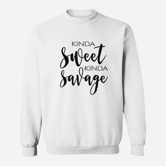 Kinda Sweet Kinda Savage Sweatshirt | Crazezy CA
