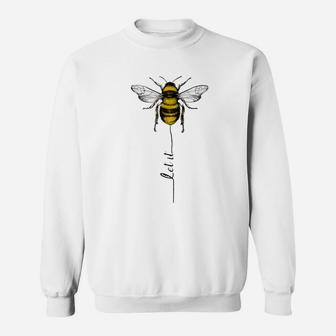 Let It Bee Hippie Great Ideas Shirt Sweatshirt - Thegiftio UK