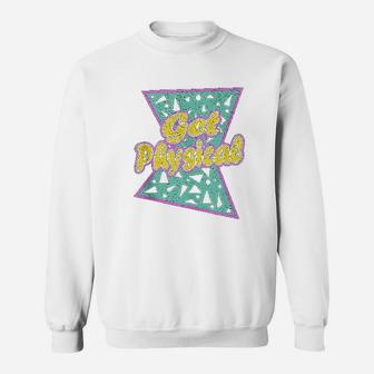 Lets Get Physical Workout Gym Totally Rad 80S Sweatshirt | Crazezy