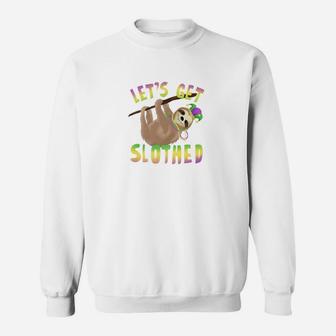 Lets Get Slothed Mardi Gras Shrove Tuesday Funny Gift Sweatshirt - Thegiftio UK
