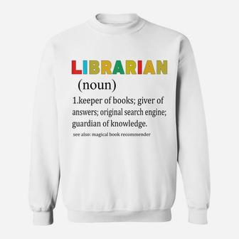 Librarian Noun Definition Meaning Funny Sweatshirt | Crazezy