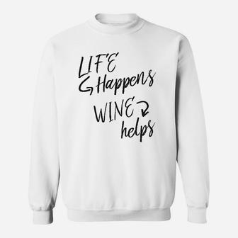 Life Happens Sweatshirt | Crazezy CA