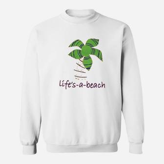 Life Is A Beach Sweatshirt | Crazezy UK