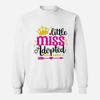 Little Cute Miss Adopted Sweatshirt | Crazezy AU