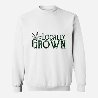 Locally Grown Sweatshirt | Crazezy