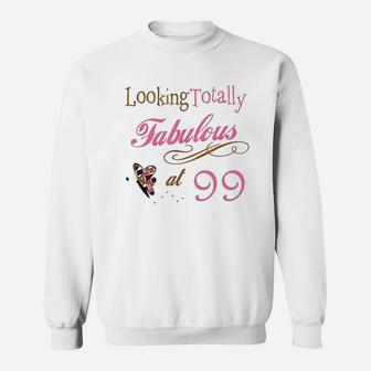 Looking Totally Fabulous At 99 Sweatshirt | Crazezy DE