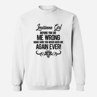 Louisiana Girl Before You Do Me Wrong Sweatshirt - Thegiftio UK
