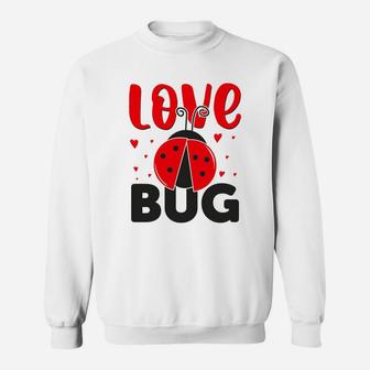 Love Bug Gift For Valentine Happy Valentines Day Sweatshirt - Seseable