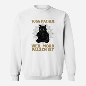 Lustiges Katzen-Yoga Sweatshirt: Yoga Statt Mord Humorvolles Sweatshirt - Seseable