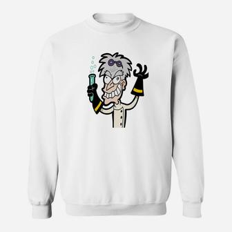 Mad Scientist Nerd Science Chemistry Funny Sweatshirt - Thegiftio