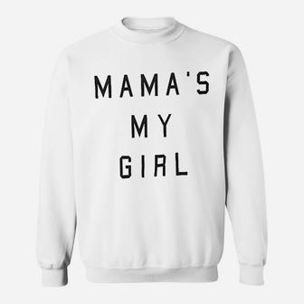 Mama Is My Girl Sweatshirt | Crazezy DE