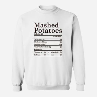 Mashed Potatoes Nutrition Facts Thanksgiving Matching Group Gift Sweatshirt | Crazezy