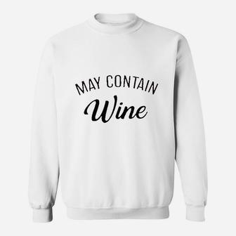 May Contain Wine Letter Print Sweatshirt | Crazezy CA