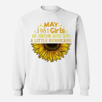 May Girl 1981 - 40Th Birthday Gift For Strong Girl Sweatshirt | Crazezy