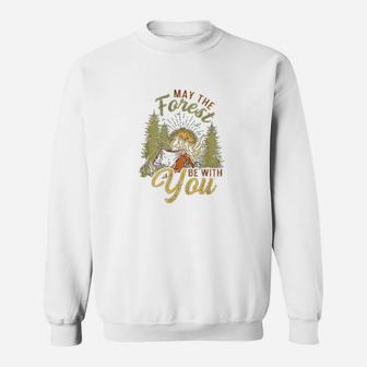 May The Forest Be With You Camping Sweatshirt | Crazezy