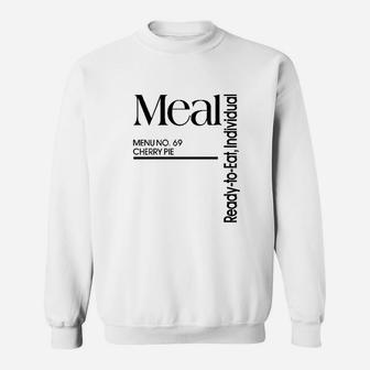 Meal Ready To Eat Menu Sweatshirt | Crazezy AU
