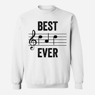 Mens Best Dad Ever Music Notes Tshirt Funny Fathers Day Gift Sweatshirt | Crazezy