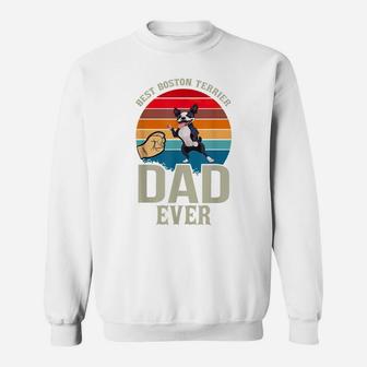 Mens Best Dog Dad Ever Boston Terrier Sweatshirt | Crazezy CA