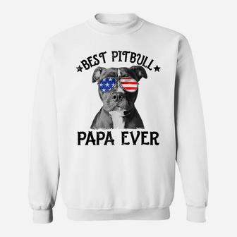 Mens Best Pitbull Papa Ever Dog Dad American Flag 4Th Of July Sweatshirt | Crazezy