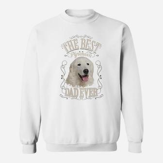 Mens Best Pyrenees Dad Ever Great Pyrenees Dog Gifts Vintage Sweatshirt | Crazezy
