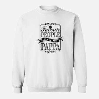 Mens Grandpa Gift My Favorite People Call Me Pappa Grandpa Sweatshirt - Thegiftio UK