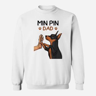 Mens Min Pin Dad Miniature Pinscher Dog Father Men Father´S Day Sweatshirt | Crazezy