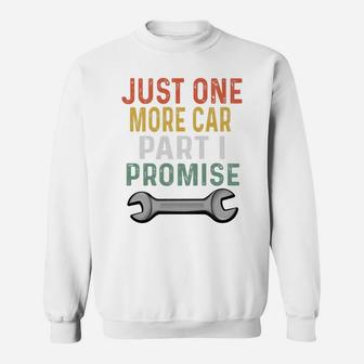 Mens Retro Mechanic Gag Gifts For Men Xmas Just 1 More Car Part Sweatshirt | Crazezy AU