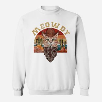 Meowdy Funny Texas Cat Meme Cat Lovers Gift Sweatshirt | Crazezy AU