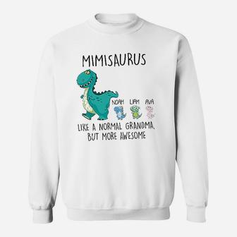 Mimisaurus Like A Normal Grandma But More Awesome Sweatshirt | Crazezy AU