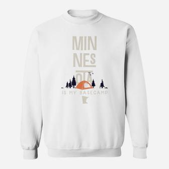 Minnesota Is My Base Camp Sweatshirt | Crazezy AU