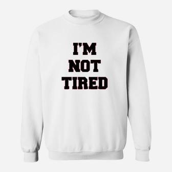 Mom And Baby I Am Not Tired Sweatshirt - Thegiftio UK