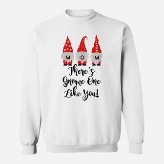 Mom Birthday Mothers Day Gnomes Mom There's Gnome Like You Sweatshirt | Crazezy CA